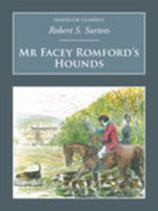 Title details for Mr Facey Romford's Hounds by Robert S Surtees - Available